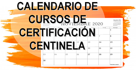 ABIERTAS INSCRIPCIONES PARA LOS PRÓXIMOS CURSOS DE CERTIFICACIÓN CENTINELA